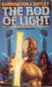 The Rod Of Light - Barrington J. Bayley