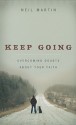 Keep Going: Overcoming Doubts about Your Faith - Neil Martin