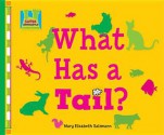 What Has a Tail? - Mary Elizabeth Salzmann