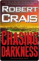 Chasing Darkness (Elvis Cole, #11) - Robert Crais