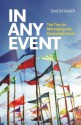 In Any Event: Top Tips on Managing Any Corporate Event - Simon Maier