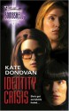 Identity Crisis - Kate Donovan