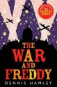 The War and Freddy (Hippo Fantasy) - Dennis Hamley