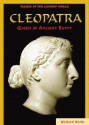 Cleopatra: Queen of Ancient Egypt - Richard Worth