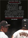 Game of Shadows (Audio) - Mark Fainaru-Wada, Lance Williams, Arnie Mazer