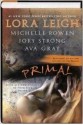 Primal (Includes: Breeds, #23; Nightshade, #1.5) - Lora Leigh, Michelle Rowen, Jory Strong, Ava Gray