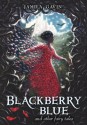 Blackberry Blue: And Other Fairy Tales - Jamila Gavin, Richard Collingridge