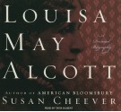 Louisa May Alcott: A Personal Biography - Susan Cheever, Tavia Gilbert