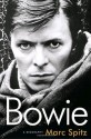 Bowie: A Biography - Marc Spitz