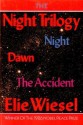 The Night Trilogy: Night/Dawn/The Accident - Elie Wiesel