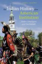 The Indian History of an American Institution: Native Americans and Dartmouth - Colin G. Calloway