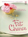 Fat Chance (Red Dress Ink Novels) - Deborah Blumenthal