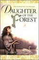 Daughter of the Forest (The Sevenwaters Trilogy, #1) - Juliet Marillier