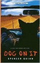 Dog on It (A Chet and Bernie Mystery, #1) - Spencer Quinn