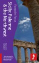 Footprint Focus: Sicily: Palermo & the Northwest - Mary-Ann Gallagher