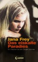 Das Eiskalte Paradies - Jana Frey