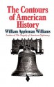 The Contours of American History - William Appleman Williams