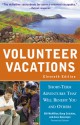 Volunteer Vacations: Short-Term Adventures That Will Benefit You and Others - Bill McMillon, Doug Cutchins, Anne Geissinger, Ed Asner