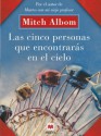 Las cinco personas que encontrarás en el cielo (Palabras abiertas) - Mitch Albom, Mariano Antolín