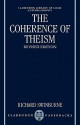 The Coherence of Theism (Clarendon Library of Logic and Philosophy) - Richard Swinburne