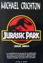 Jurassic Park - Parque Jurásico (Parque Jurásico, #1) - Michael Crichton, Daniel R. Yagolkowski