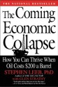 The Coming Economic Collapse: How You Can Thrive When Oil Costs $200 a Barrel - Stephen Leeb, Glen Strathy