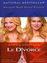 Le Divorce - Diane Johnson, Dick Wimmer