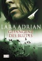 Gefangene des Blutes - Lara Adrian