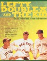 Lefty, Double-X, and the Kid: The 1939 Red Sox, a Team in Transition - Bill Nowlin, Mark Armour, Maurice Bouchard, Len Levin