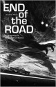 The End of the Road: An Anthology of Original Fiction - Jonathan Oliver, Philip Reeve, Lavie Tidhar, Anil Menon, Rio Youers, Vandana Singh, Paul Meloy, Adam Nevill, Helen Marshall, Sarah Lotz, Ian Whates, Jay Caselberg, Benjanun Sriduangkaew, Zen Cho, Sophia McDougall, Rochita Loenen-Ruiz