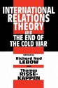 International Relations Theory and the End of the Cold War - Richard Ned Lebow