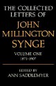 The Collected Letters, Vol. 1: 1871-1907 - J.M. Synge, Ann Saddlemyer, Saddlemyer