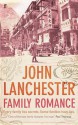 Family Romance - John Lanchester, Martin O'Neill