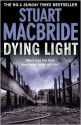 Dying Light - Stuart MacBride