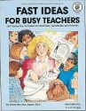 Fast Ideas for Busy Teachers - Greta B. Lipson, Greta Barclay Lipson