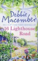 16 Lighthouse Road - Debbie Macomber