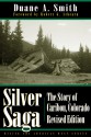 Silver Saga: The Story of Caribou, Colorado - Duane A. Smith