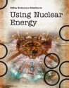 Using Nuclear Energy - John Townsend