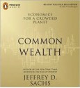 Common Wealth - Jeffrey D. Sachs, Malcolm Hilgartner