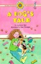 A Dog's Tale (Bank Street Ready-to-Read) - Seymour Reit