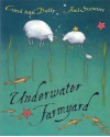 Underwater Farmyard - Carol Ann Duffy, Joel Stewart