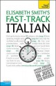 Fast-Track Italian - Elisabeth Smith