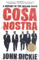 Cosa Nostra: A History of the Sicilian Mafia - John Dickie