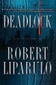 Deadlock: A John Hutchinson Novel - Robert Liparulo