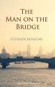 The Man on the Bridge (Capuchin Classics) - Stephen Benatar, Gillian Carey