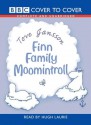 Finn Family Moomintroll (Cover to Cover) - Tove Jansson, Hugh Laurie