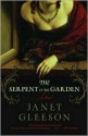 The Serpent in the Garden - Janet Gleeson