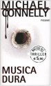 Musica dura - Michael Connelly, Gianni Montanari