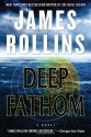 Deep Fathom - James Rollins