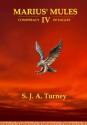 Marius' Mules: Conspiracy of Eagles - S.J.A. Turney